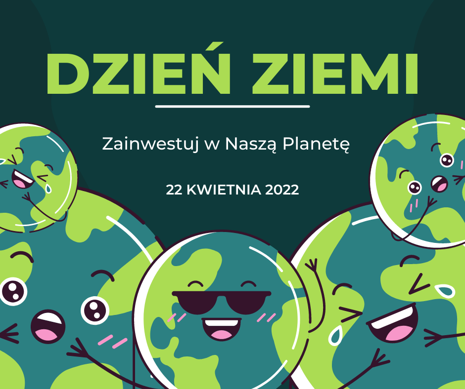 Dzień Ziemi 2022 – Szkoła Podstawowa im. Mikołaja Kopernika